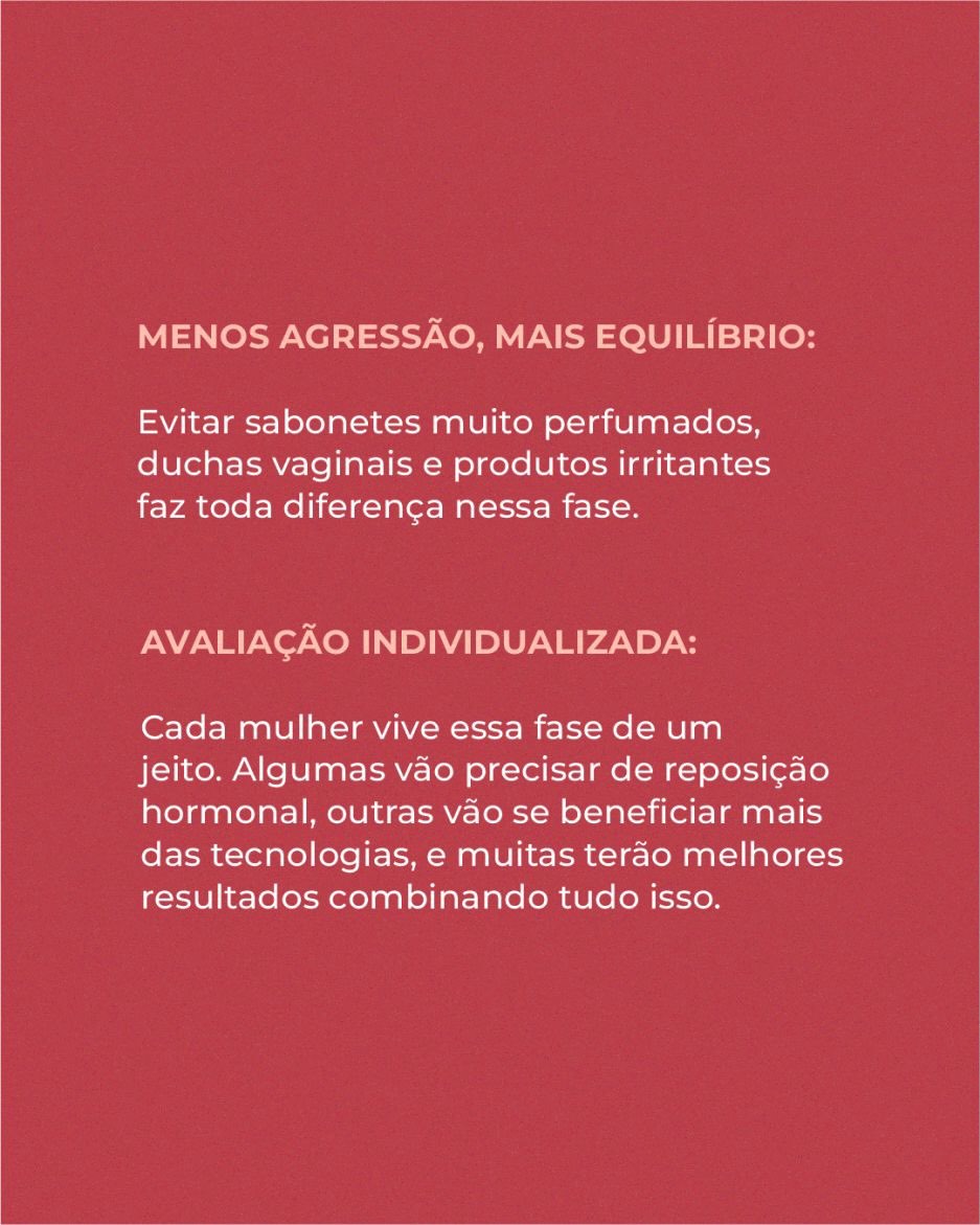 Existem cuidados simples, acessíveis e muito eficazes que podem transformar completamente a forma como você se sente no seu próprio corpo.