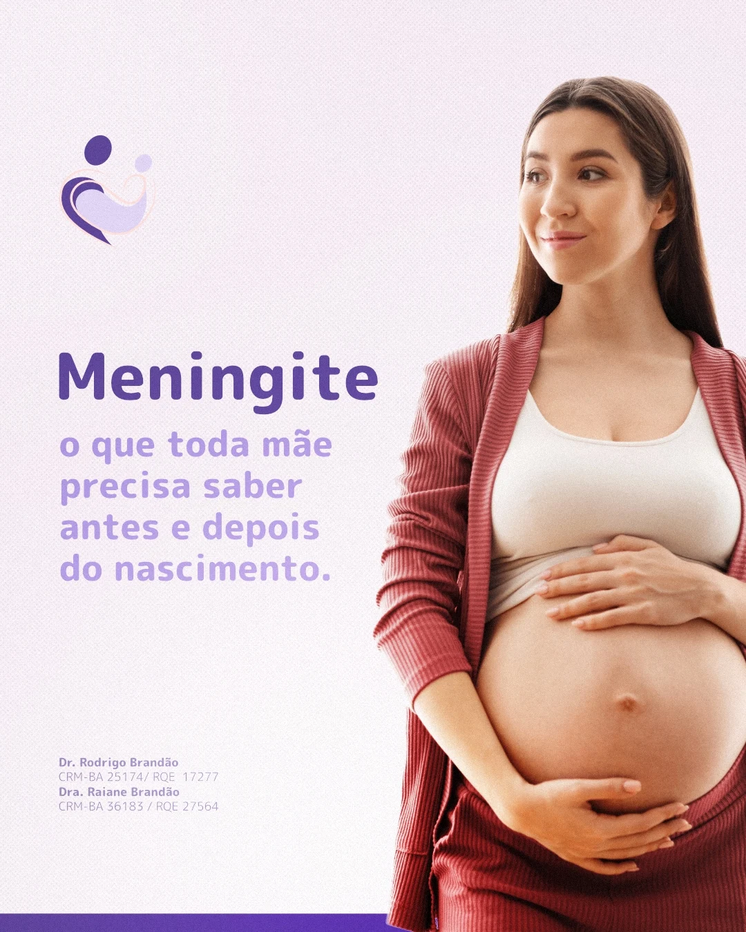 Meningite o que toda mãe precisa saber antes e depois do nascimento.