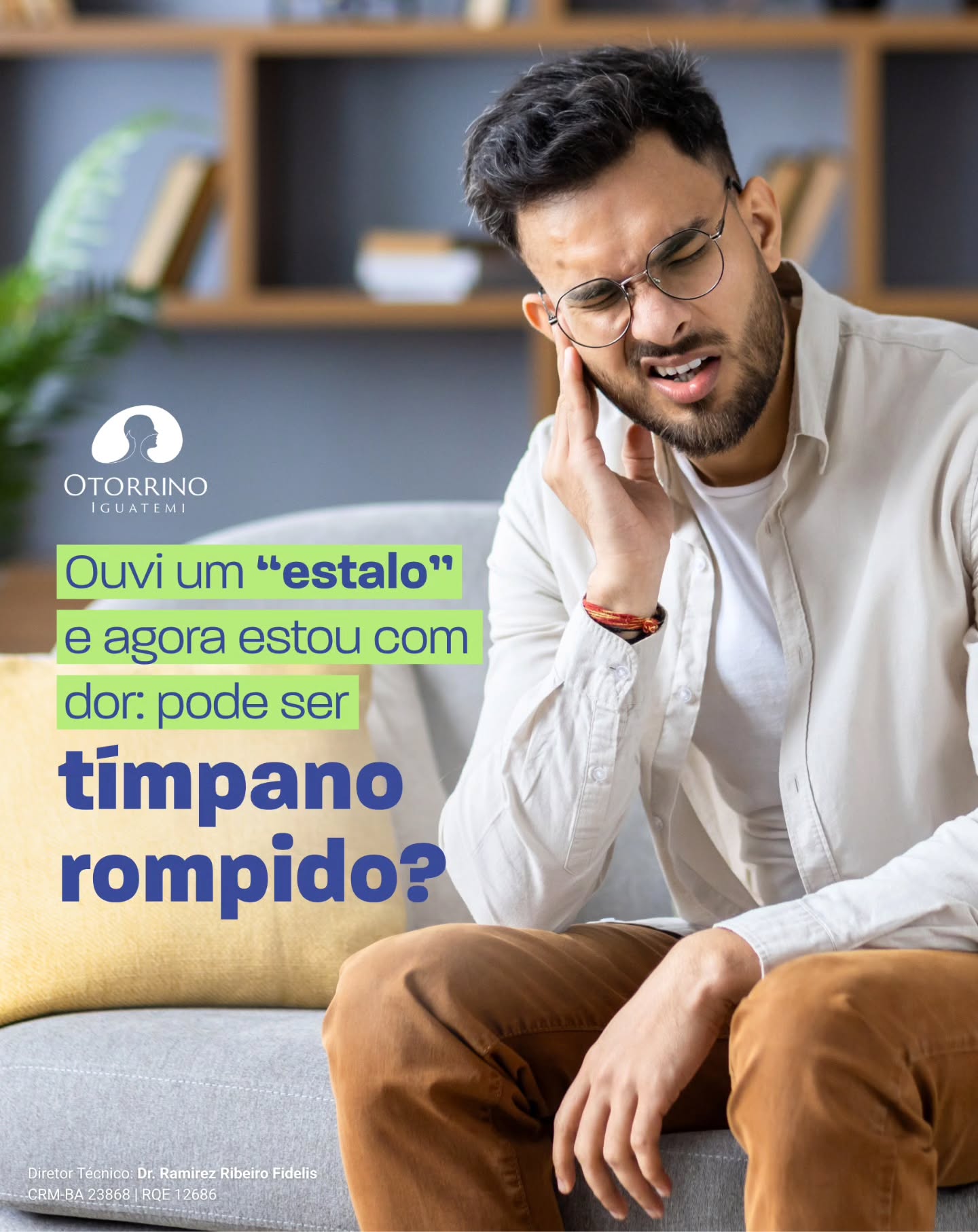 Você ouviu um “estalo” no ouvido e logo depois começou a sentir dor?