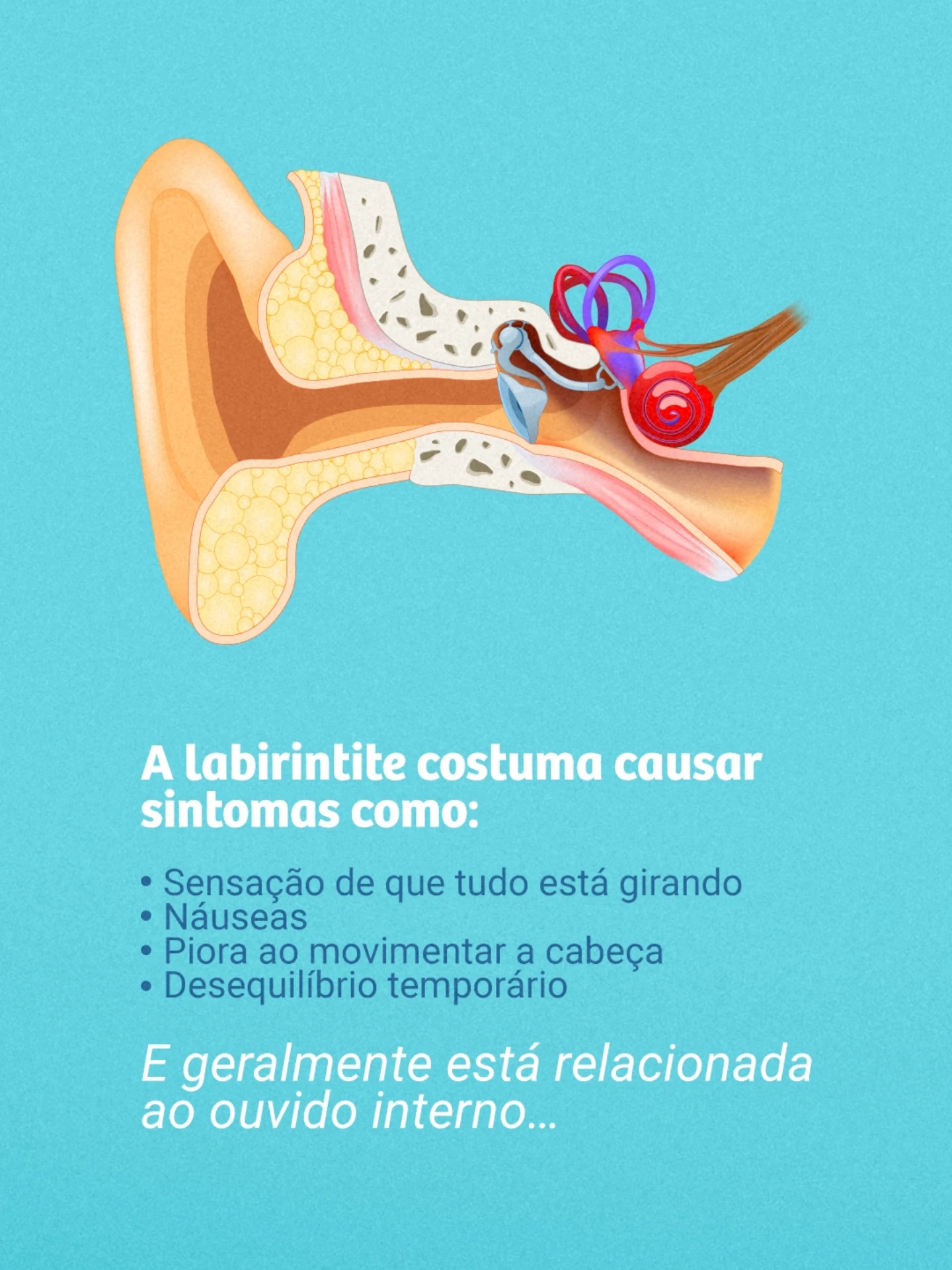 Nem toda tontura vem do labirinto.