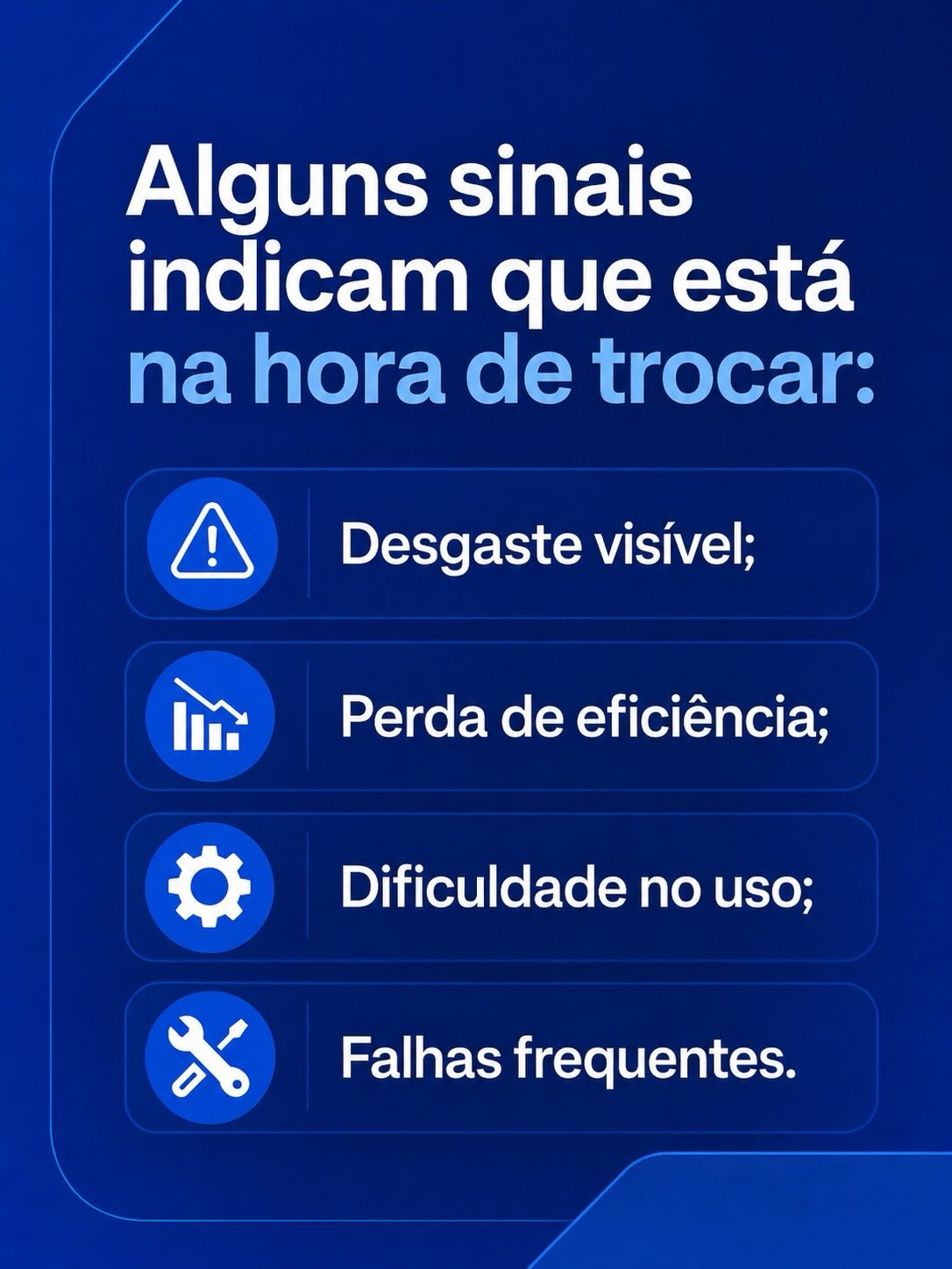 Você sabe a hora certa de trocar suas ferramentas?
