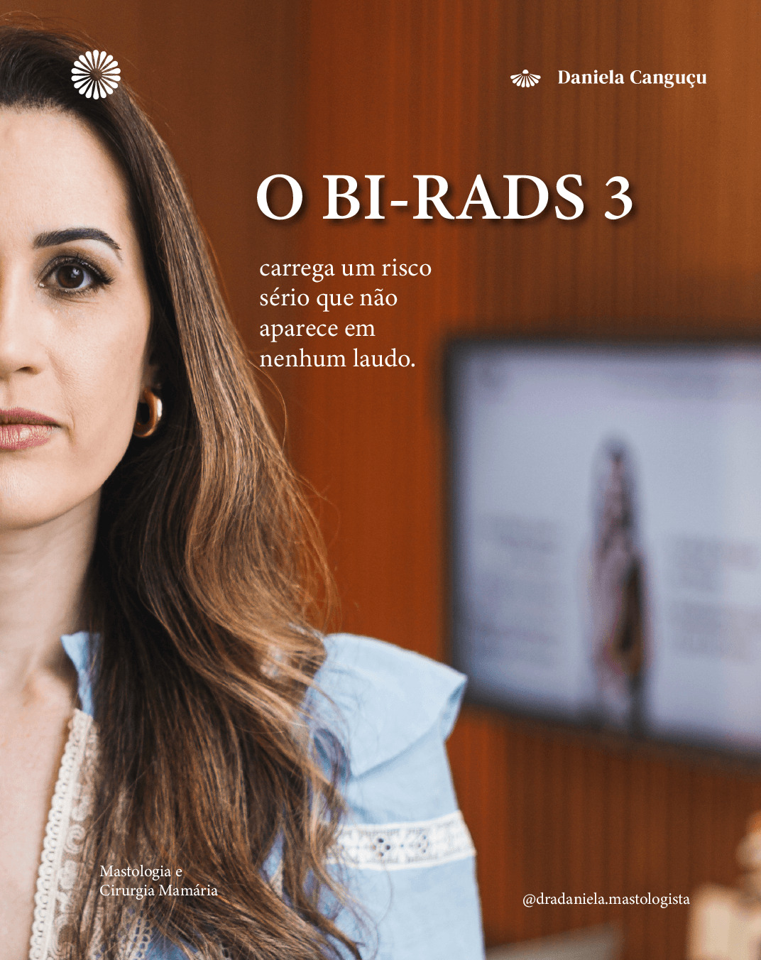 E  você tem feito o acompanhamento semestral após receber BI-RADS 3?