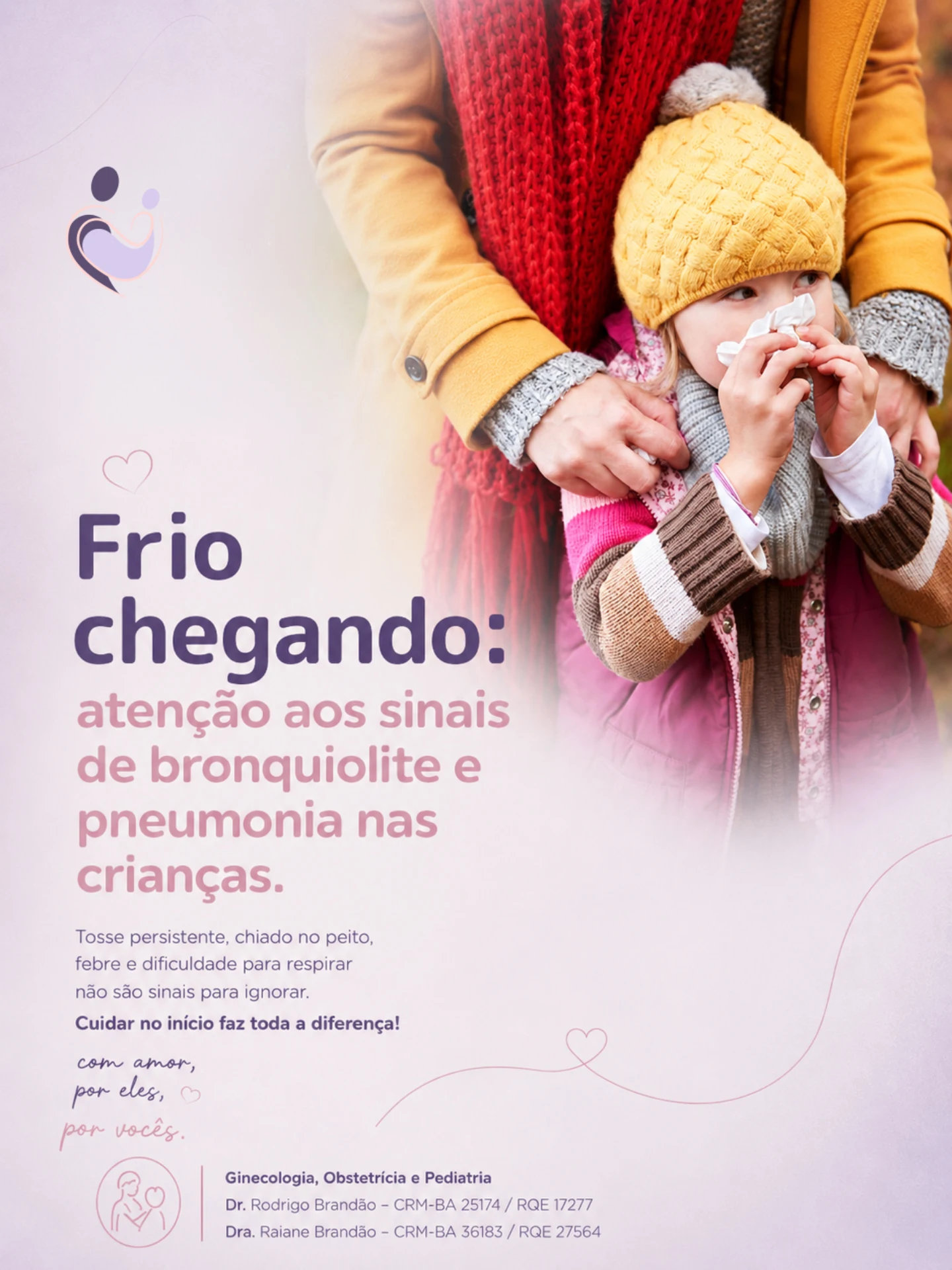 Cuidar cedo faz toda a diferença.