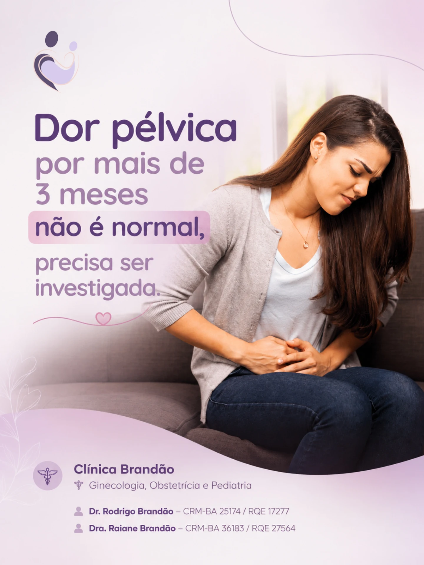 Se você sente dor pélvica frequente ou persistente, não normalize esse desconforto.