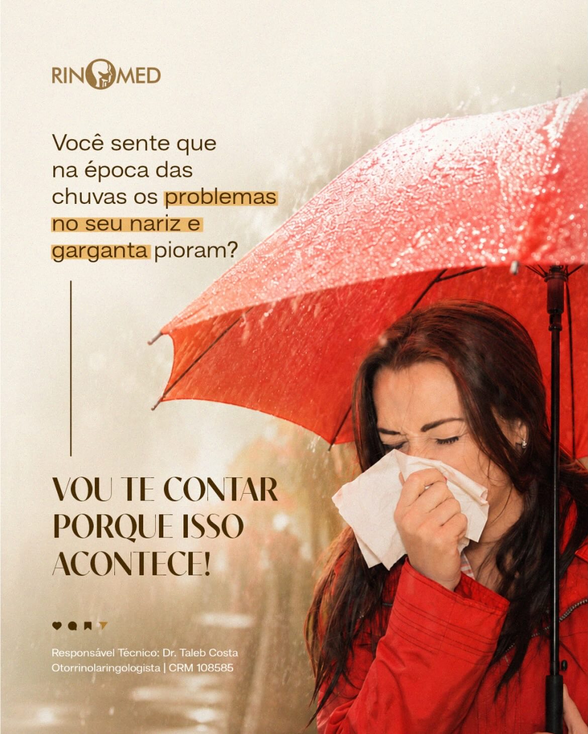 Você sente que nas épocas de chuvas os problemas no seu nariz e garganta pioram?