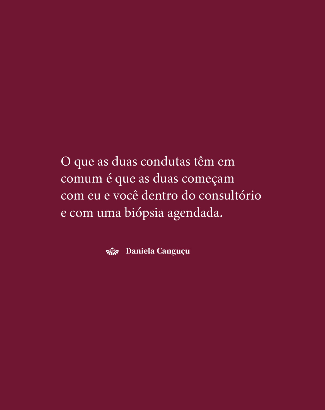 Nenhum dos dois é pra ser enfrentado sozinha, sem alguém que conduza cada etapa com você.