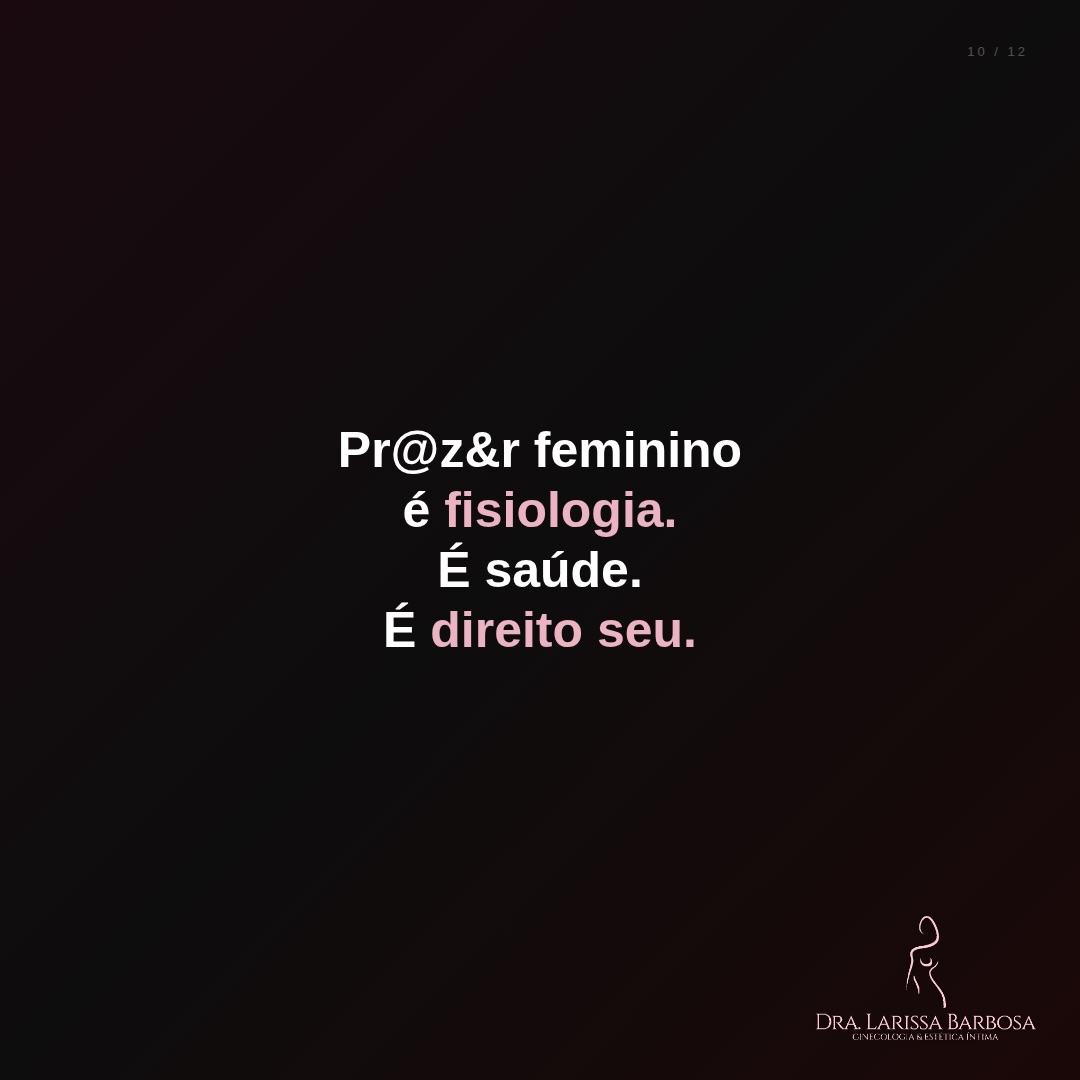 Prazer feminino não é dom. É construção. É conhecimento. É cuidado.