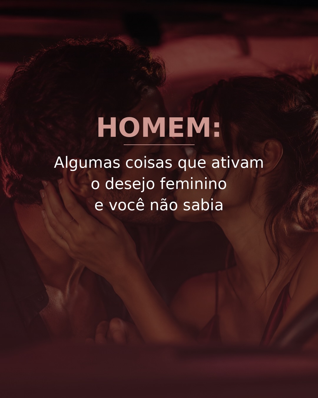 O desejo feminino é ativado muito antes do quarto.