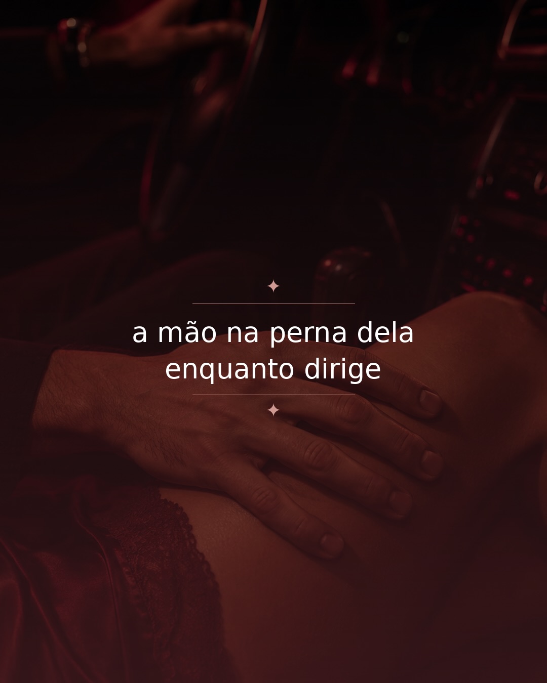 O desejo feminino é ativado muito antes do quarto.