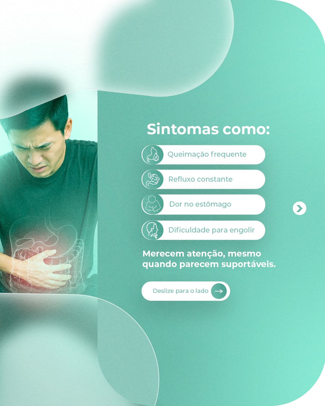 O ideal é não esperar que o desconforto aumente para buscar respostas.