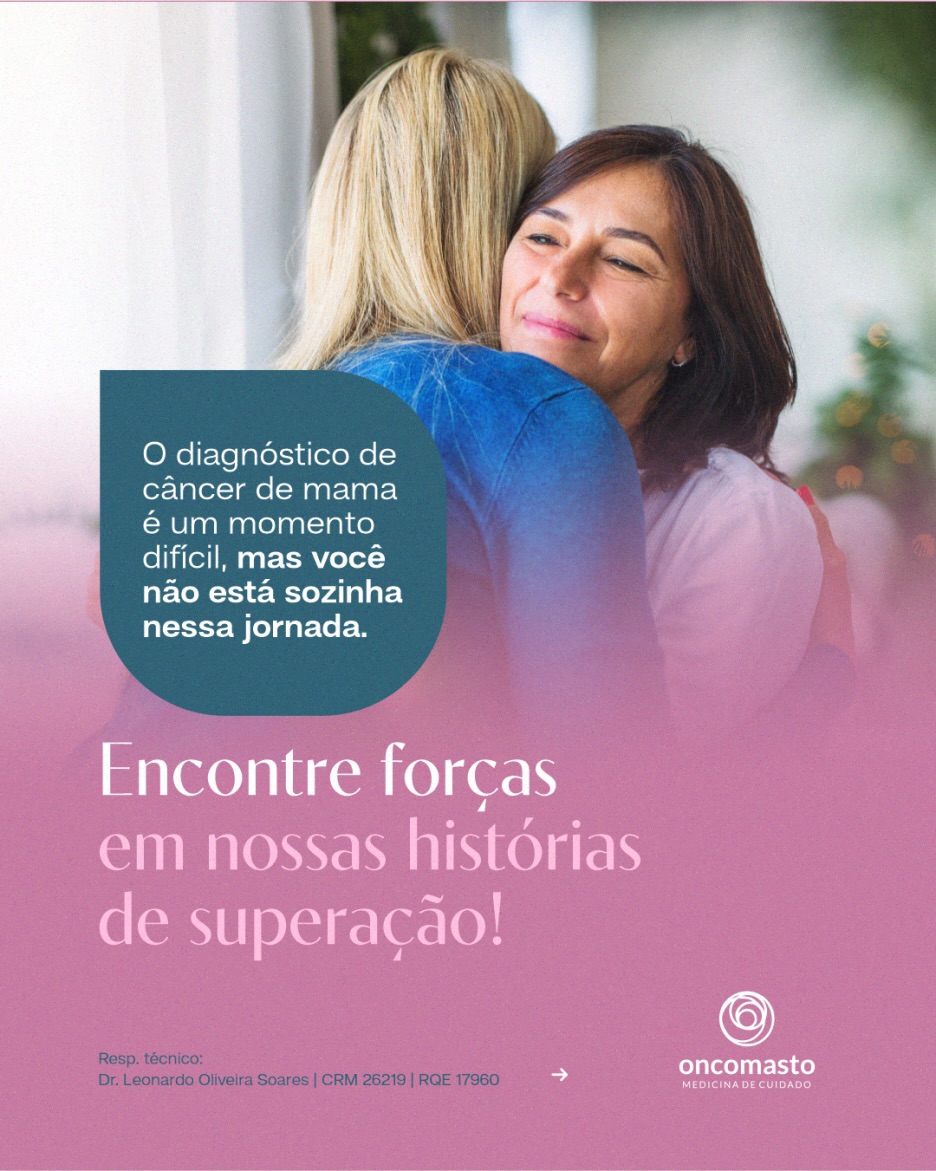 O diagnóstico de câncer de mama é um momento muito difícil, mas você não está sozinha nessa jornada.