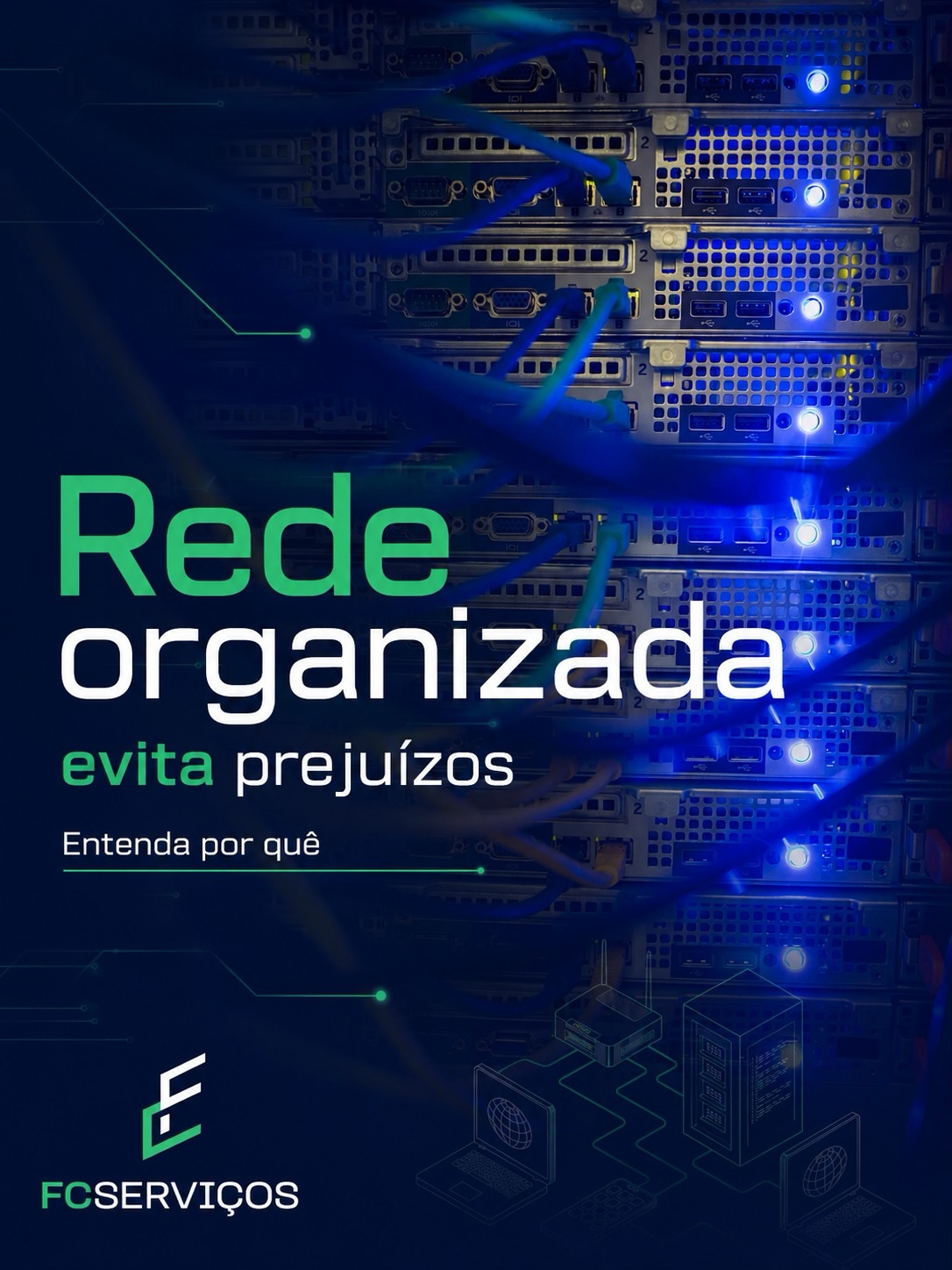 Rede organizada evita prejuízos.