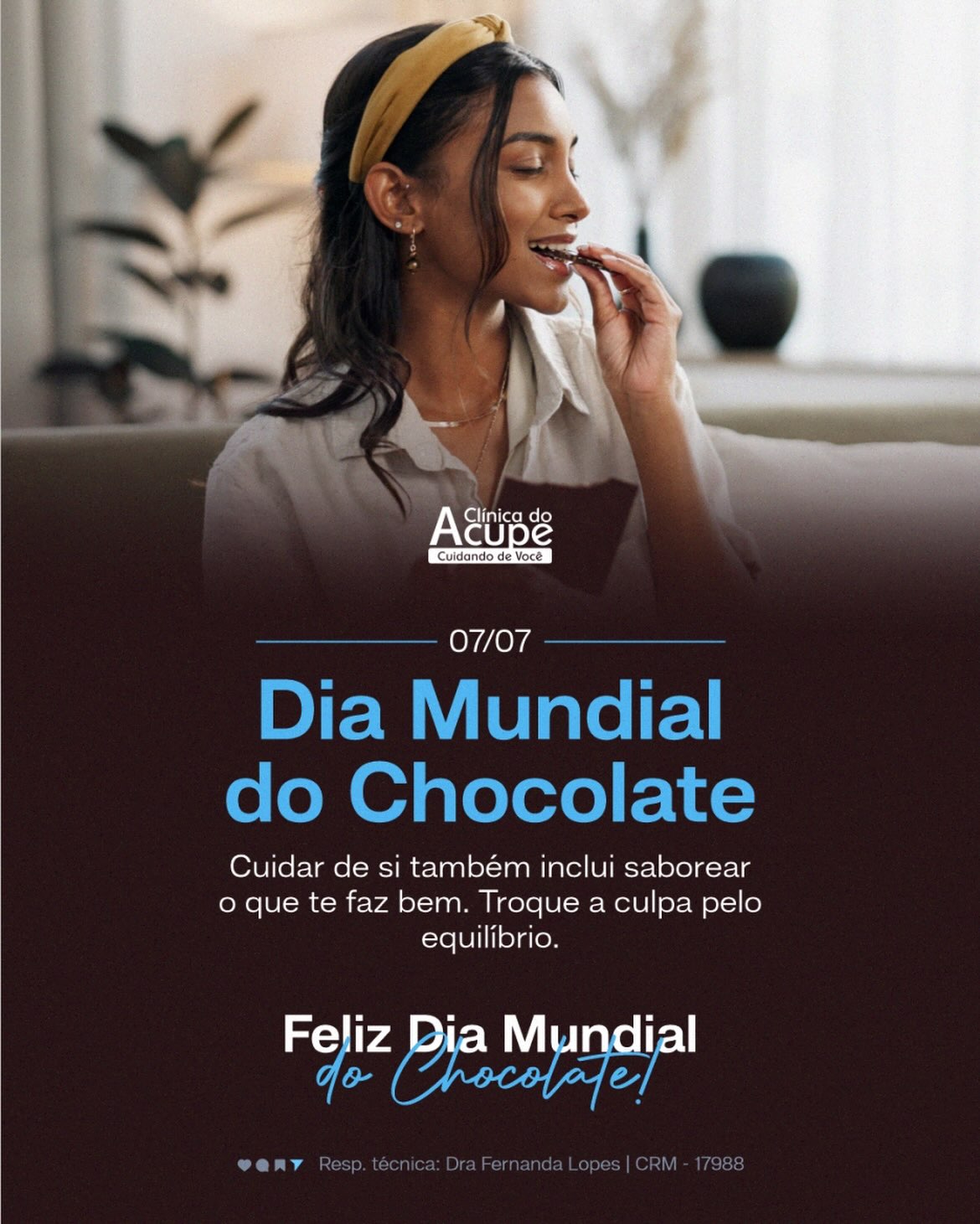 Troque a culpa pelo equilíbrio.  Feliz Dia Mundial do Chocolate!