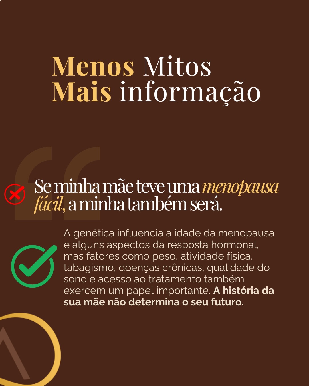 Uma mulher bem informada faz escolhas mais seguras.