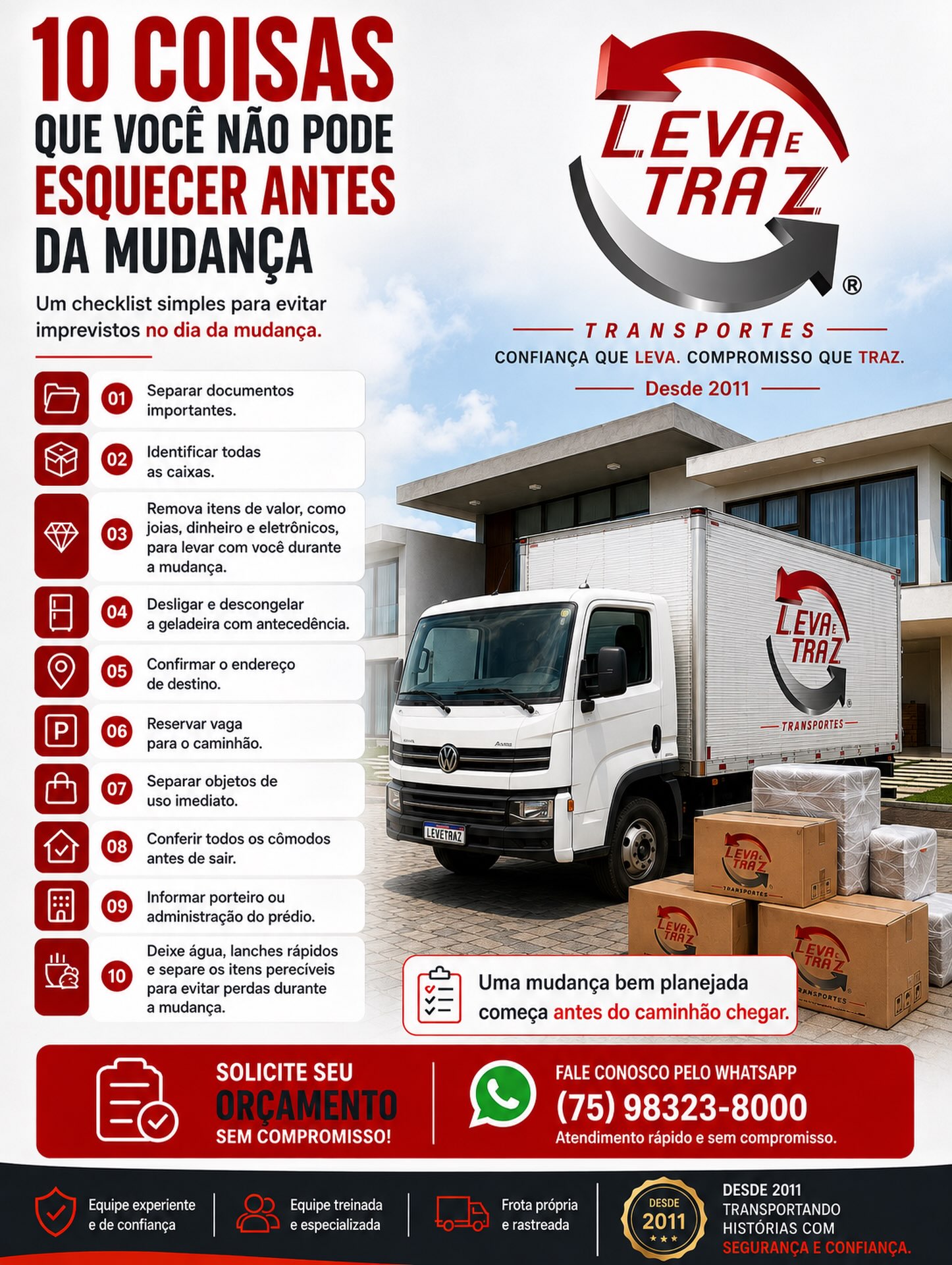 Pega essa dica!  Leva e Traz Mudanças é ter a certeza de que tudo vai dar certo.