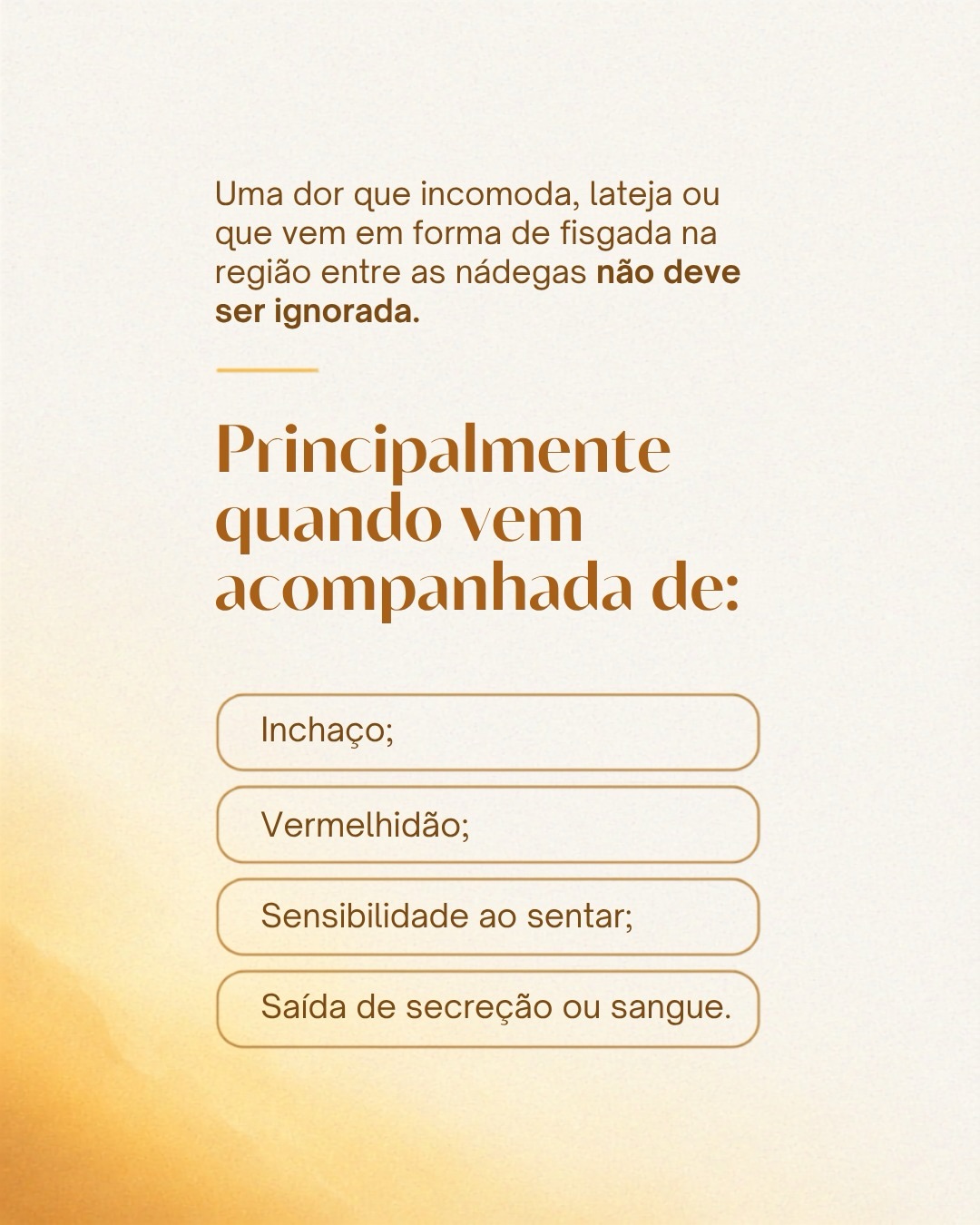 Você sente dor no “cofrinho” e está tentando ignorar?