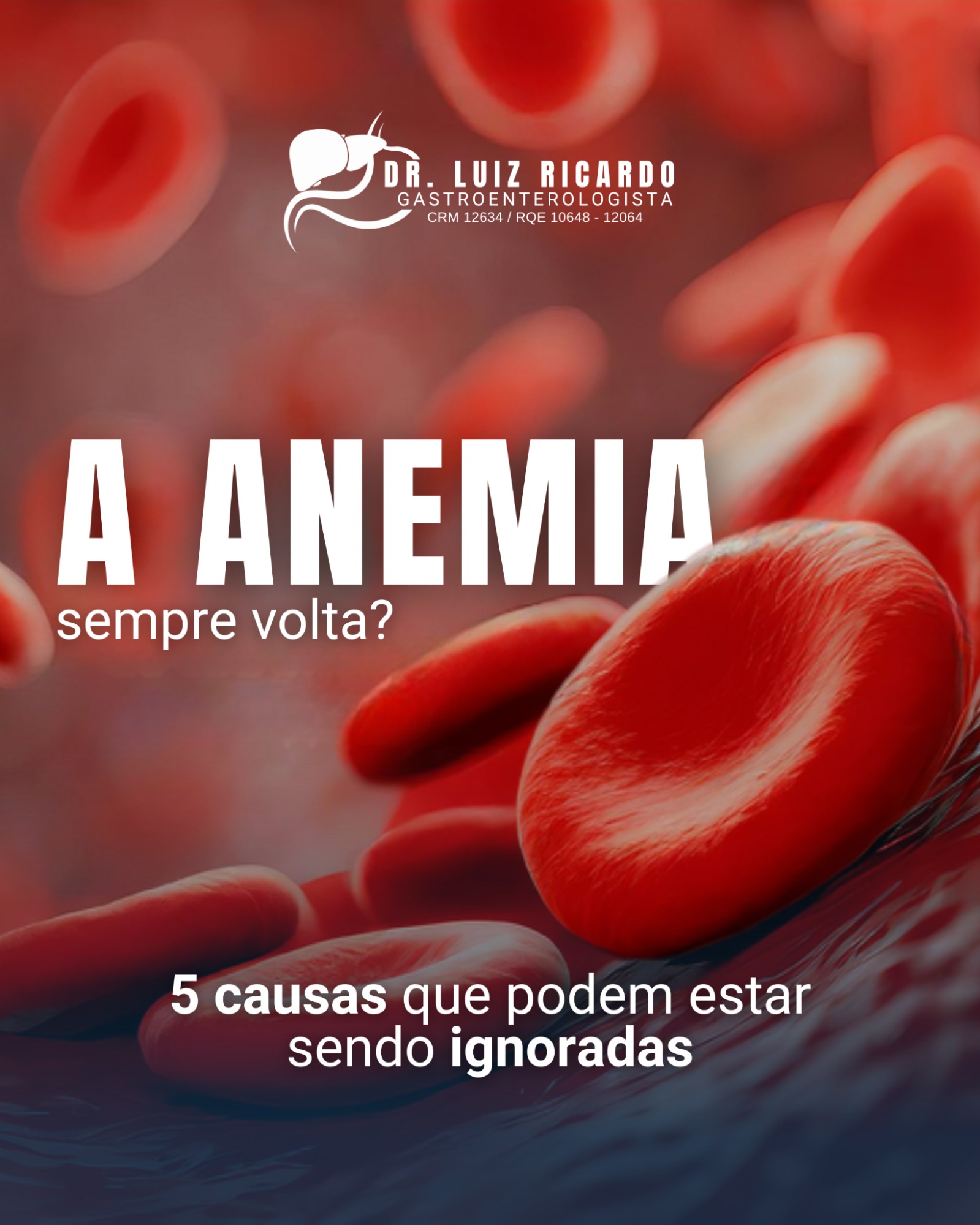 A Anemia sempre  volta?
