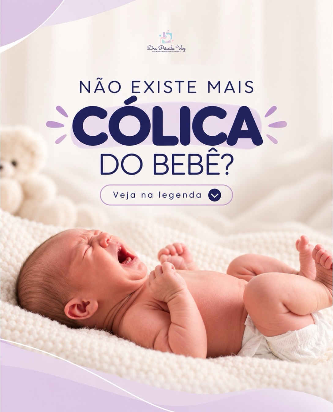 Não existe mais cólica do bebê.