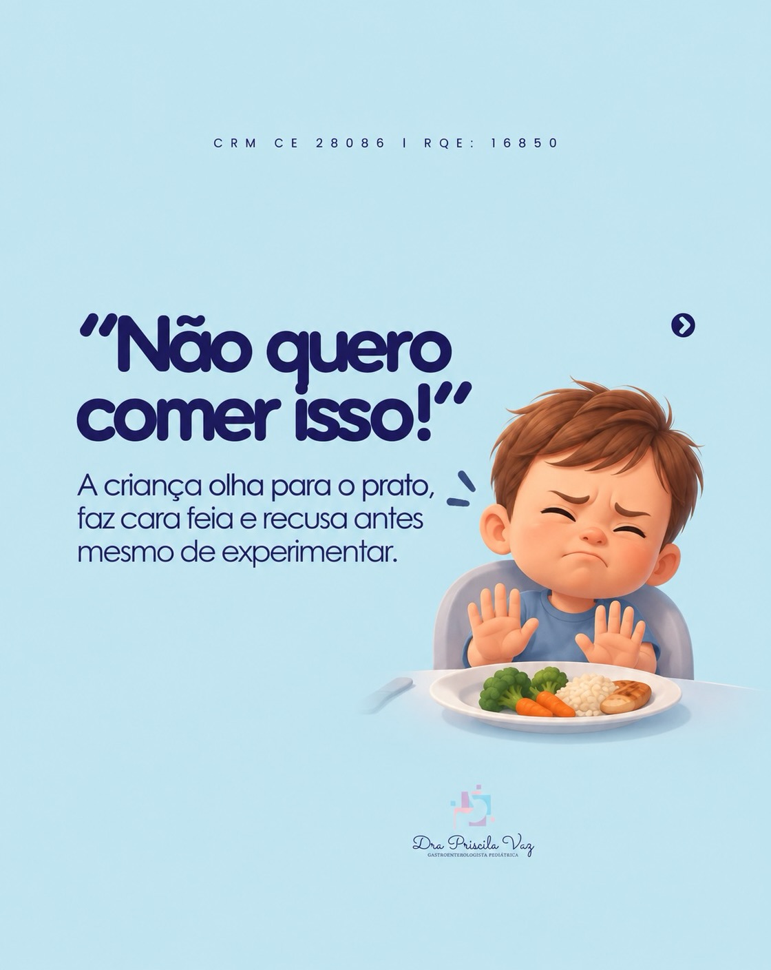 Seu filho também se recusa a fazer as refeições?