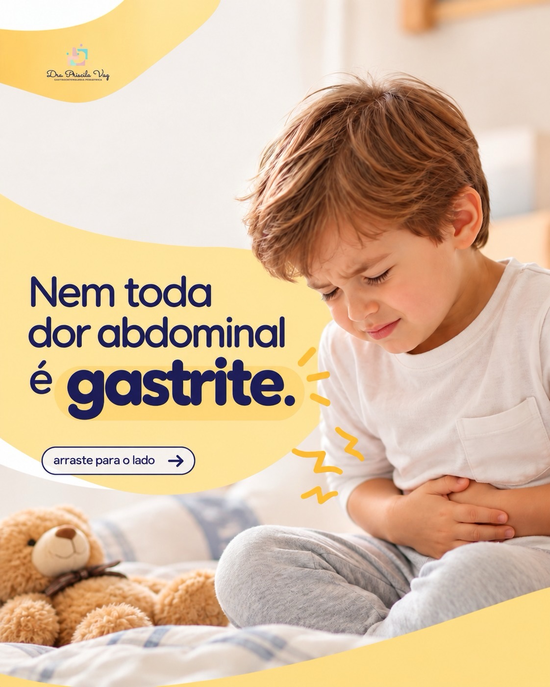 A avaliação com o gastropediatra é fundamental para entender a causa dos sintomas.