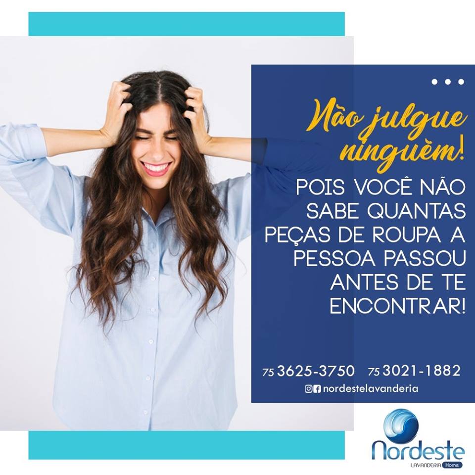Se quiser parar de sofrer, procure a Lavanderia Nordeste!