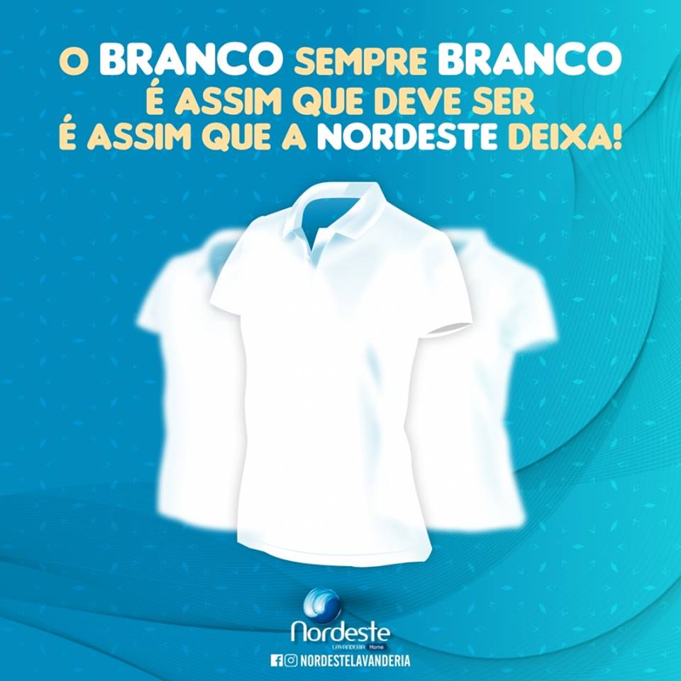 Na Nordeste sua roupa fica ainda mais branca!