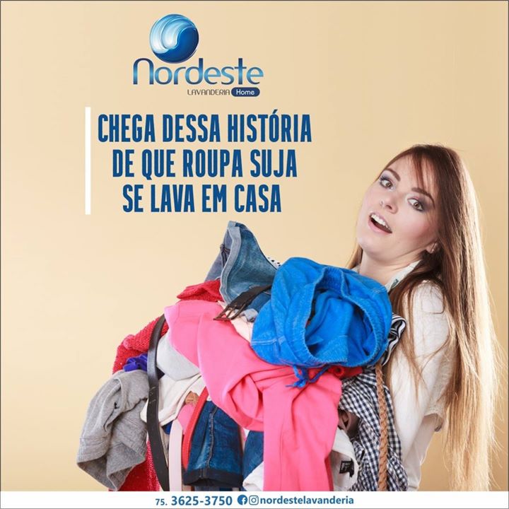 Chega dessa história! Deixa com a Nordeste Lavanderia!