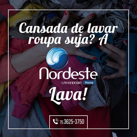 Da roupa suja a Nordeste Lavanderia cuida!