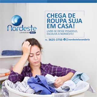 Livre-se desse pesadelo, escolha a #Nordestelavanderia