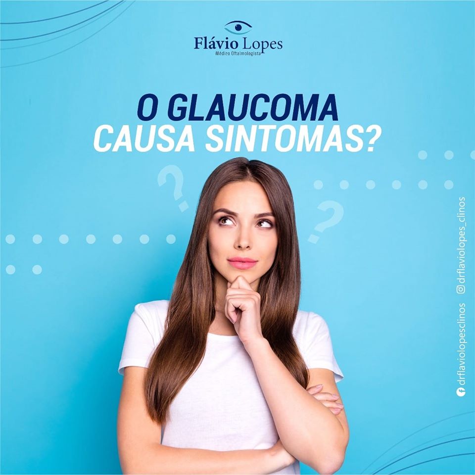 Causas sintomas do Glaucoma!