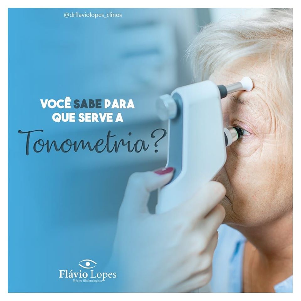 Você sabe  para que serve a Tonometria?
