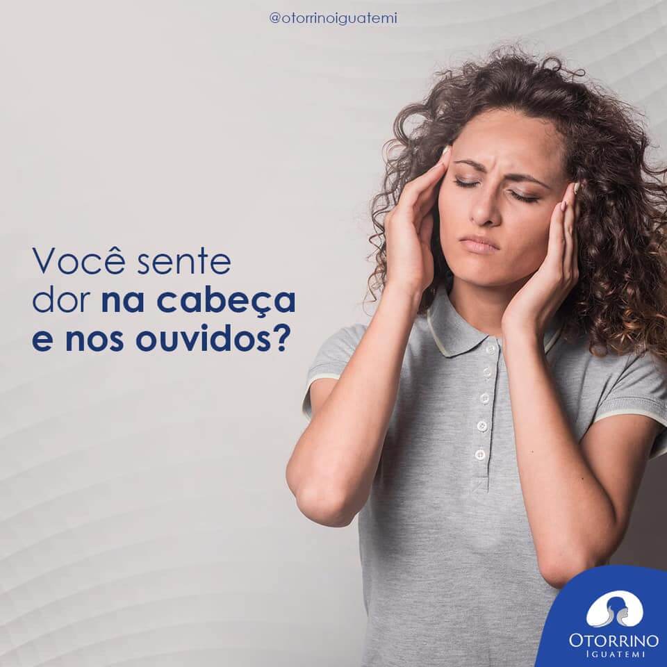 Você sente dor na cabeça e nos ouvidos?