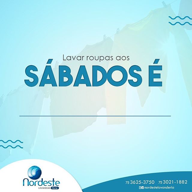 O que você diz de lavar roupas ao sábado?