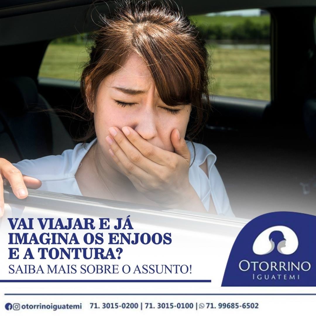 OTORRINO IGUATEMI: Você sente enjôo ao viajar de carro, ônibus, avião e principalmente barco? .