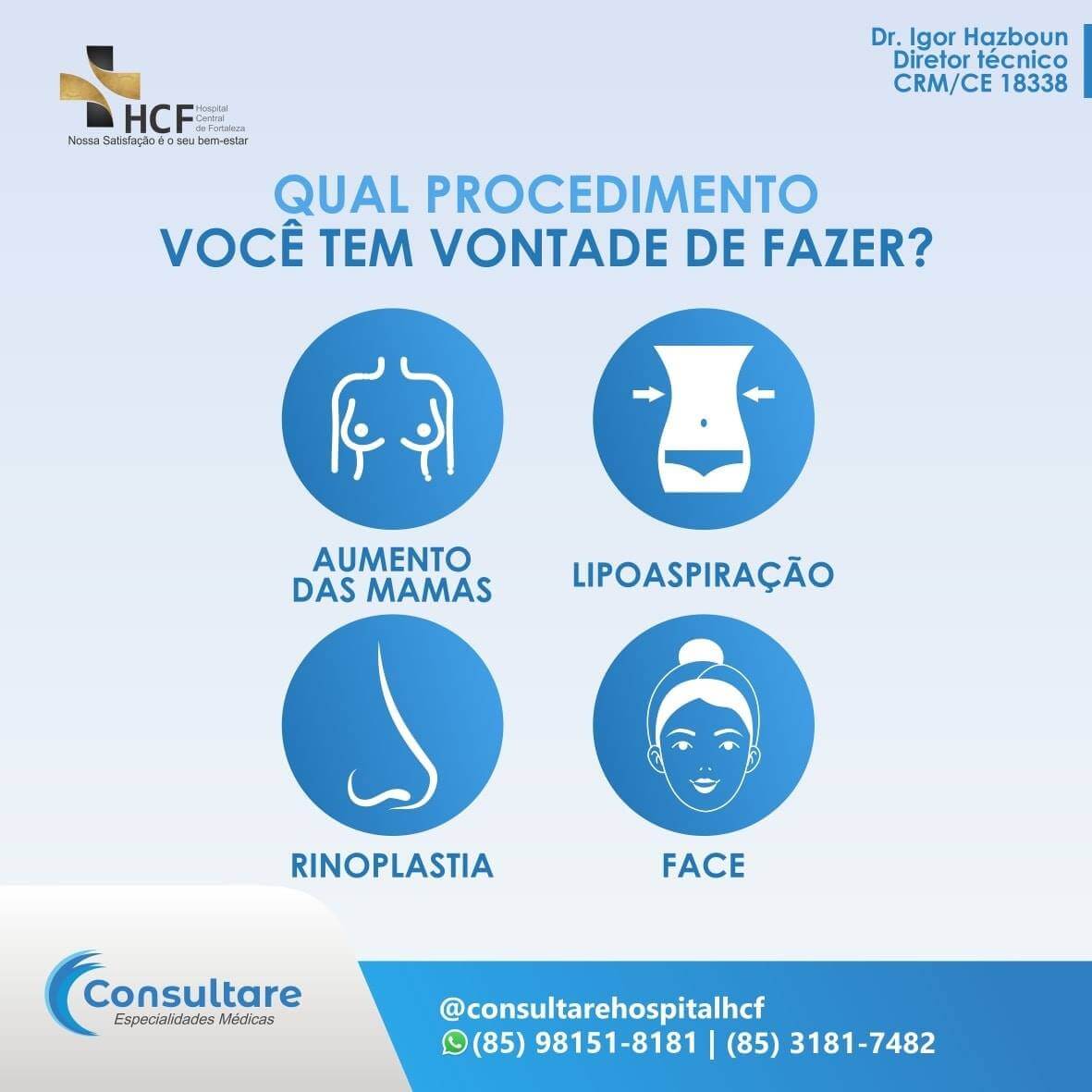 Qual procedimento que você tem mais vontade de fazer?