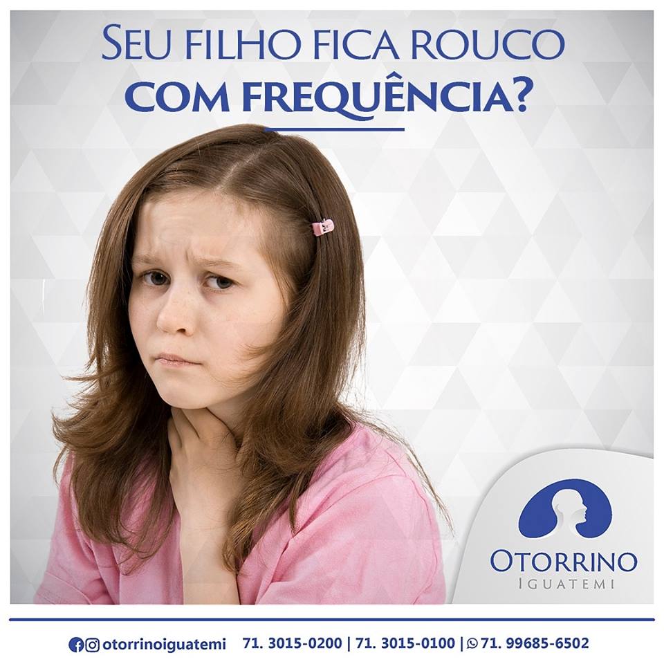 Otorrino Iguatemi: Atenção à rouquidão frequente!