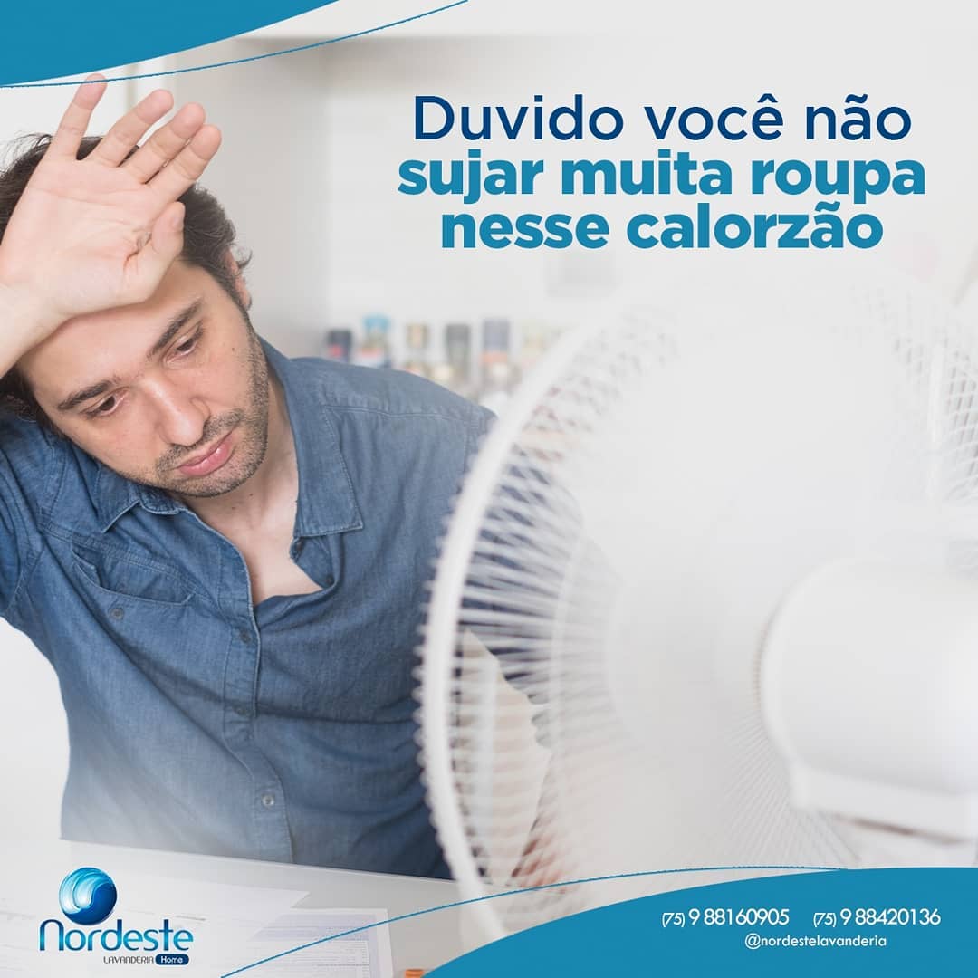 Mas deixa essa preocupação com a Nordeste Lavanderia!