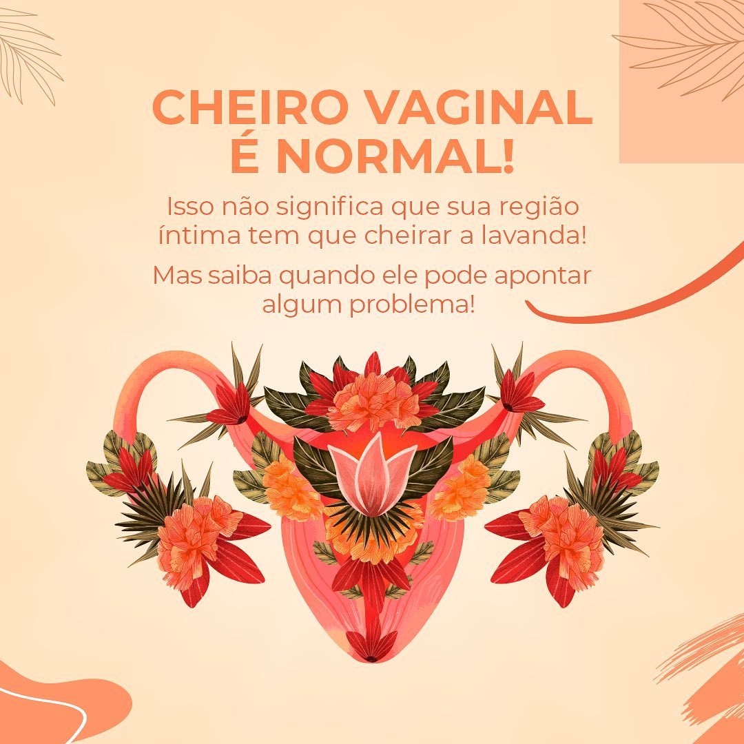 Cheiros íntimos, vamos entender  melhor!