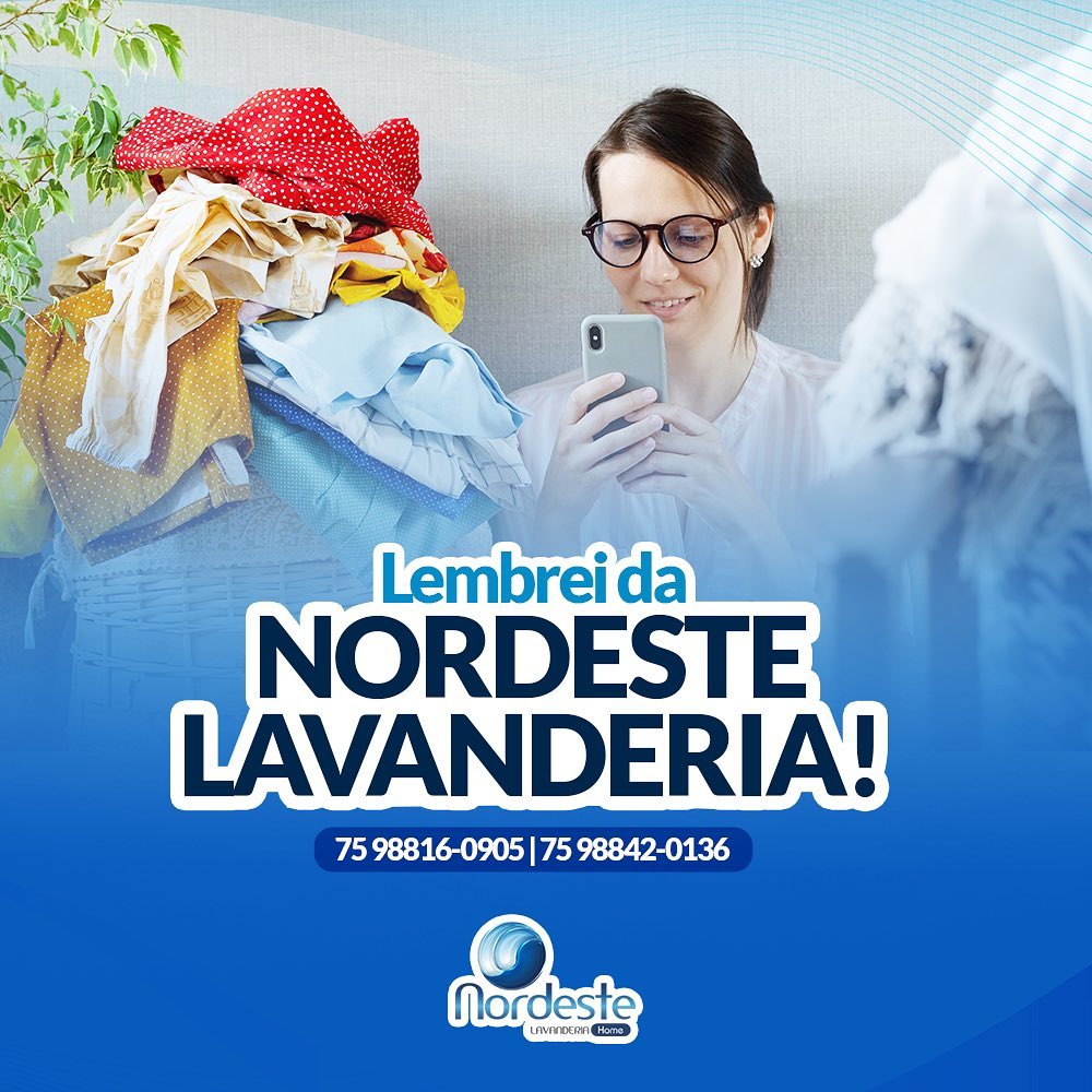 Ainda bem que você tem a  Nordeste lavanderia 
