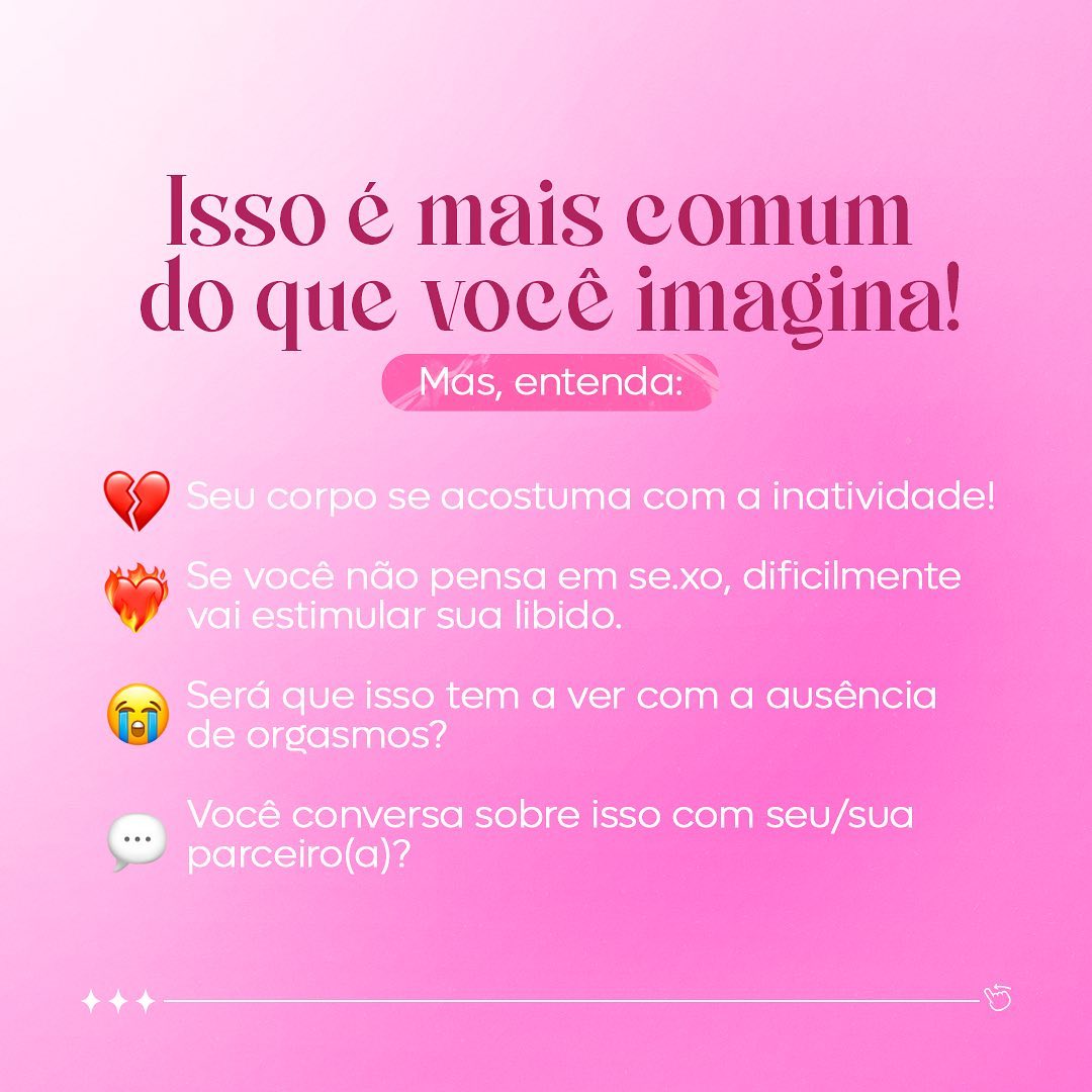 A falta de desejo sexual é um problema que precisamos falar!