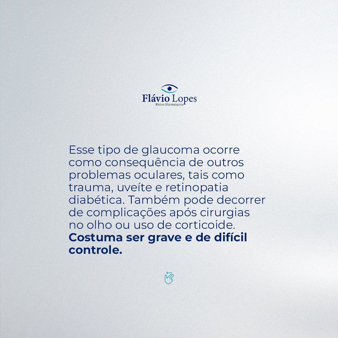 Hoje vamos falar sobre o “glaucoma secundário”