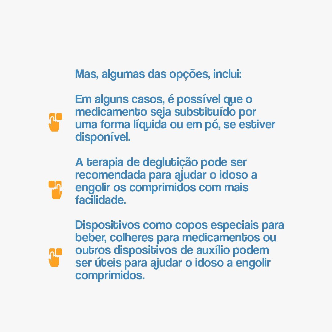 Dificuldade para engolir o medicamento