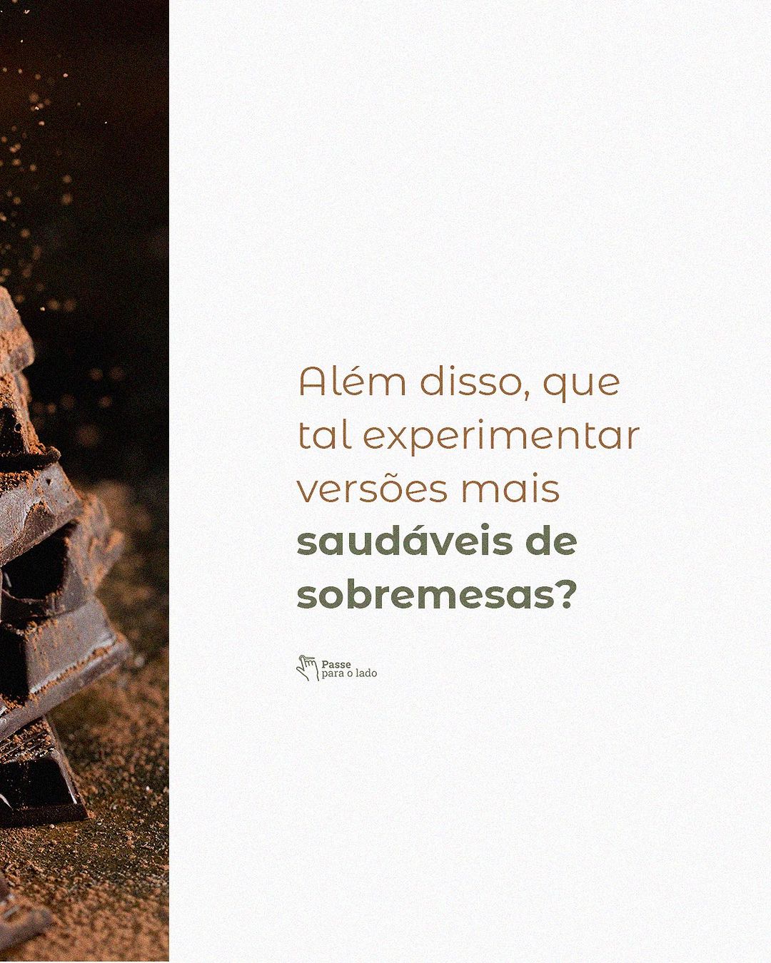 Não é preciso abrir mão do que gosta para alcançar seus objetivos.