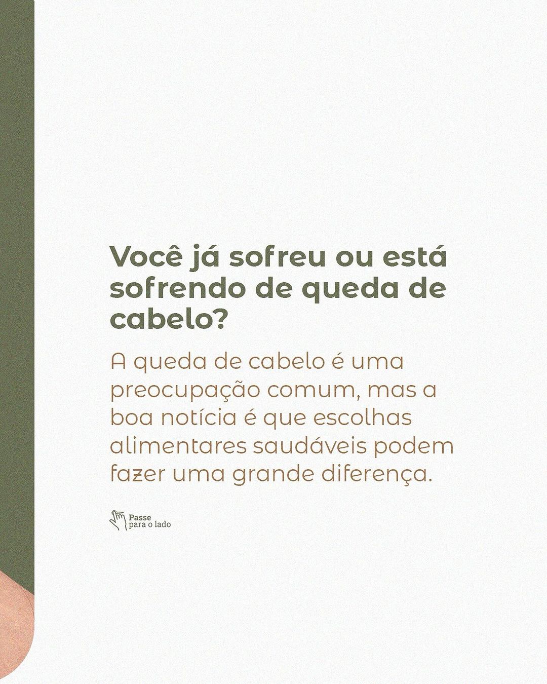 A queda de cabelo  está resente por aí?